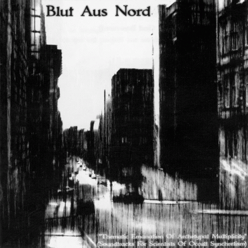 Blut Aus Nord : Thematic Emanation of Archetypal Multiplicity